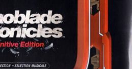 Xenoblade Chronicles Definitive Edition Selection • Sélection ale - Video Game