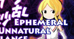 東方逆妙乱 ~ Ephemeral Unnatural Balance - - Video Game