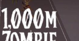 1000m Zombie Escape! 1000m ゾンビエスケープ! - Video Game