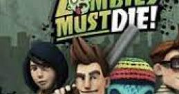 All Zombies Must Die! - Video Game Video game from All Zombies Must Die! for Windows. Published byuare Enix (2011).