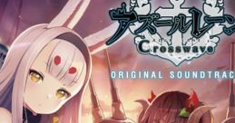 Azur Lane: Crosswave ORIGINAL TRACK アズールレーン クロスウェーブ オリジナル・サウンドトラック - Video Game Video game