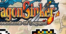 Dragon Sinker Dragon Sinker: Descendants of Legend ドラゴンシンカー - Video Game