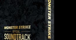 MONSTER STRIKE OFFICIAL TRACK モンスターストライク オフィシャルサウンドトラック - Video Game Video game from MONSTER