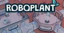 Roboplant - Video Game Video game from Roboplant for Windows. Published by Rebelpug (2023). Uploaded by chridolc.