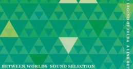THE LEGEND OF ZELDA: A LINK BETWEEN WORLDS SELECTION ゼルダの伝説 神々のトライフォース2 サウンドセレクション - Video Game V