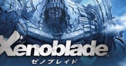 Xenoblade Chronicles ゼノブレイド オリジナル・サウンドトラック Xenoblade Original - Video Game