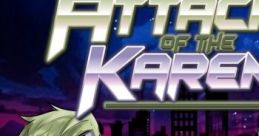 Attack of the Karens - Video Game