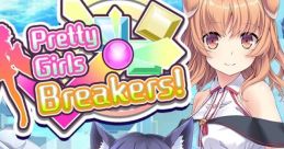Pretty Girls Breakers! Pretty Girls Breakout! - Video Game