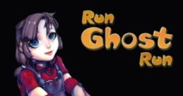 Run Ghost Run - Video Game
