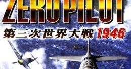 Zero Pilot: Daisanji Sekai Taisen 1946 ZERO PILOT 第三次世界大戦1946 - Video Game