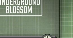 Underground Blossom - Video Game