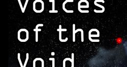 Voices of the Void Voices of the Void VotV - Video Game