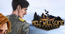 Help Will Come Tomorrow - Video Game
