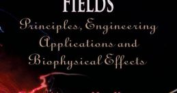 Book cover for "Electromagnetic Fields" detailing engineering applications and biophysical effects in physics research.