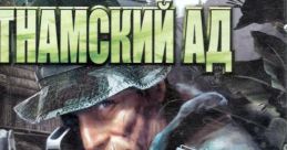 The Hell in Vietnam Приказано уничтожить: Вьетнамский ад - Video Game