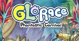 Glorace: Phantastic Carnival 글로레이스 : 판타스틱 카니발 - Video Game