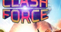 Clash Force クラッシュフォース - Video Game