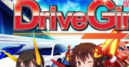 Drive Girls Shinsei Batteki Drive Girls 新星抜擢 ドライブガールズ - Video Game