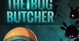The Bug Butcher ザ・バグ・ブッチャー - Video Game