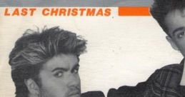 Cover art for Wham!'s iconic single "Last Christmas," featuring the duo in a stylish 1980s pose.