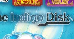 Pokémon Scarlet & Pokémon Violet: The Hidden Treasure of Area Zero: Part 2: The Indigo Disk Pokémon Scarlet & Violet: The