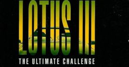 Lotus III Lotus II: R.E.C.S. Lotus III: The Ultimate Challenge Lotus: The Ultimate Challenge - Video Game Video game