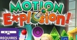 Motion Explosion! - Video Game