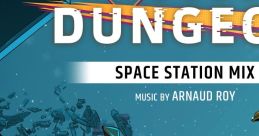 Endless Dungeon (Original Game track) (Space Station Mix) - Video Game