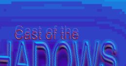 Cast of the Shadows - Beta Songs Official beta tracks - Video Game