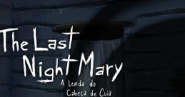 The Last NightMary - A Lenda do Cabeça de Cuia - Video Game