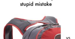 Me dumb backpack