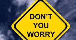 Don't Worry