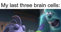 My Last 3 Brain Cells