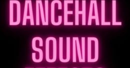 Dancehall Sound Effects (Most Wanted)