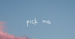 PICK ME