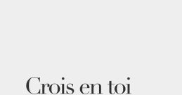 Crois En Toi