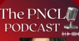 The PNCL Podcast
