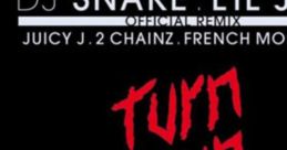 DJ Snake, Lil Jon – Turn Down for What