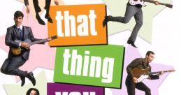 That thing you do!