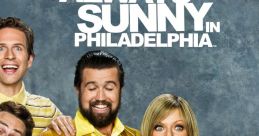 It's always sunny in philedelphia