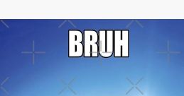Buehlero BRUH
