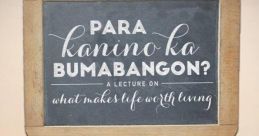 Para kanino ka bumabangon