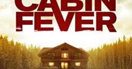 Cabin Fever