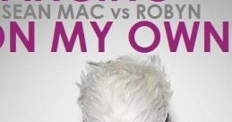 Dancing on My Own - Robyn