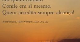 Quem acredita sempre alcança!