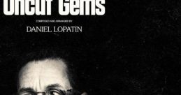 Uncut Gems soundtrack cover art featuring dark aesthetic and Daniel Lopatin's name, capturing the film's intense energy.
