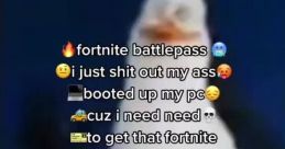 Fortnite battle pass i just sh1t at my a$$