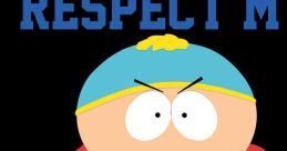 South Park - Respect My Authority The first that comes to mind when thinking of South Park is the iconic catchphrase,