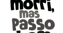 Morri não! Tô vivo!