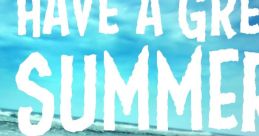 Summertime is Great
